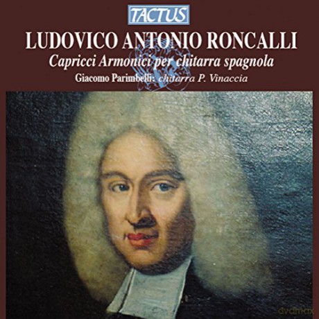 Ludovico Roncalli: Capricci armonici sopra la chitarra spagnola [CD]