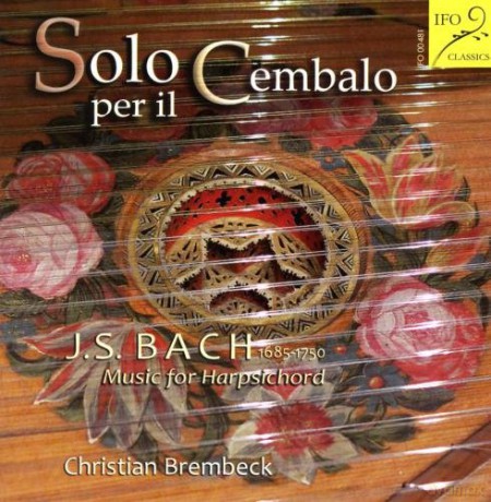 Johann Sebastian Bach: Cembalowerke-Solo per il Cembalo [CD]
