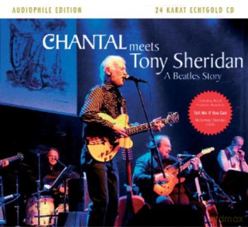 Chantal: Chantal Meets Tony Sheridan: A Beatles Story (24 Kt.Gold-CD) [CD]