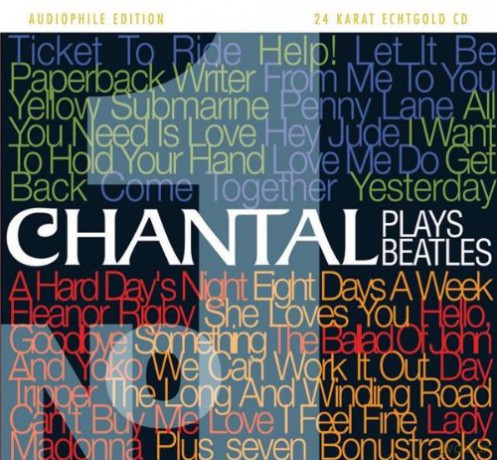 Chantal: Chantal Plays Beatles No. 1 (24 Karat Echtgold CD) [CD]