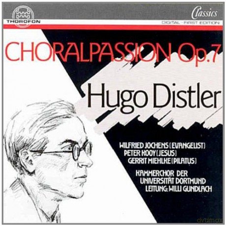 Hugo Distler: Choralpassion op.7 [CD]