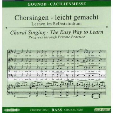 Charles Gounod: Chorsingen leicht gemacht:Gounod,Cecilien-Messe (Bass) [CD]