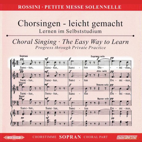 Gioacchino Rossini: Chorsingen leicht gemacht:Rossini,Petite Messe Solennelle (Sopran) [CD]