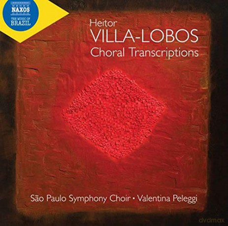 Heitor Villa-Lobos: Chor-Transkriptionen [CD]