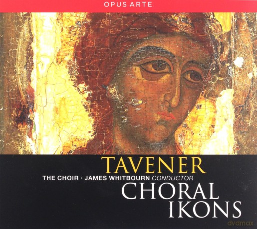 John Tavener: Chorwerke Choral Ikons [CD]