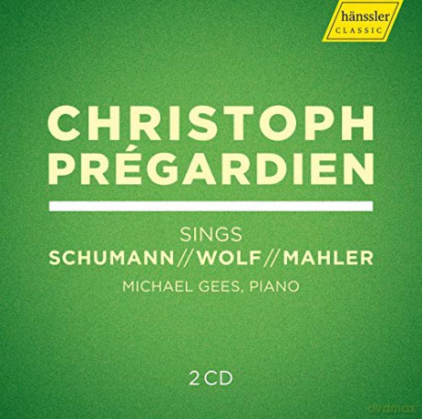 Robert Schumann: Christoph Pregardien singt Schumann, Wolf, Mahler [CD]