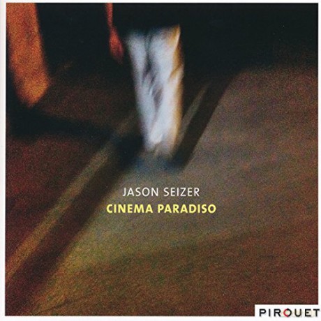 Jason Seizer: Cinema Paradiso [CD]