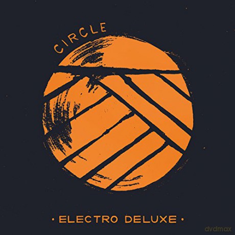 Electro Deluxe: Circle [CD]