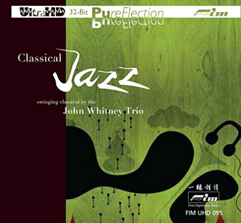 John Whitney: Classical Jazz-Swinging Classical By The John Whitney Trio [CD]
