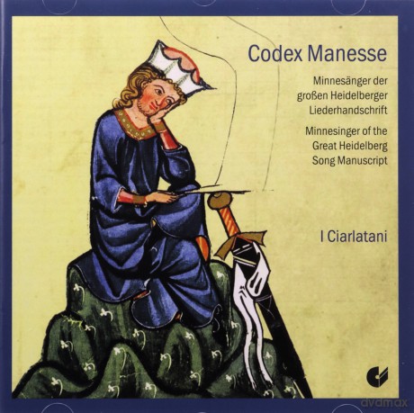 Bernger von Horheim: Codex Manesse [CD]