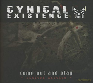 Cynical Existence: Come Out And Play (Limited) [2CD]