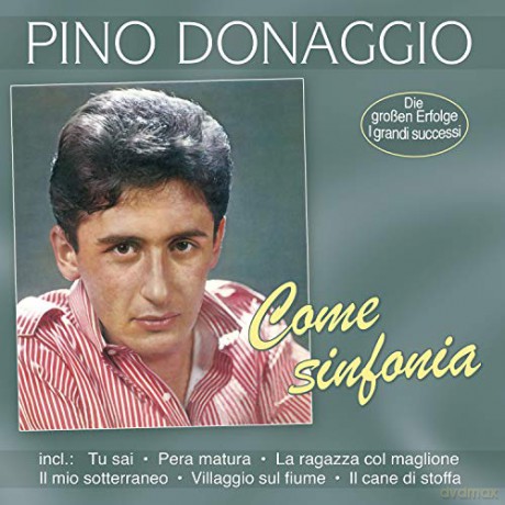 Pino Donaggio: Come Sinfonia: Die grossen Erfolge [CD]