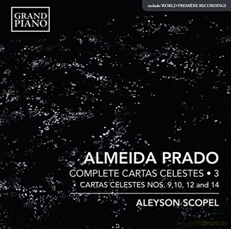 Almeida Prado: Complete Cartas Celestes vol. 3 [CD]