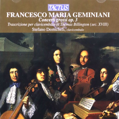 Francesco Geminiani: Concerti grossi op.3 Nr.1-6 fur Cembalo [CD]