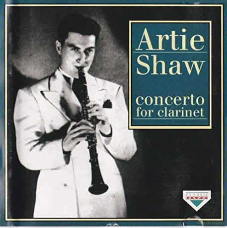 Artie Shaw: Concerto For Clarinet [CD]