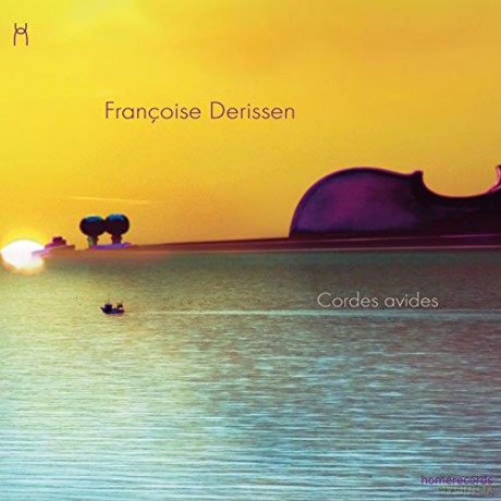 Francoise Derissen: Cordes Avides [CD]
