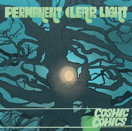 Permanent Clear Light: Cosmic Comics (Limited) [CD]
