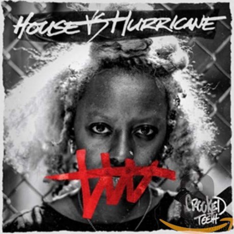 House vs. Hurricane: Crooked Teeth [CD]
