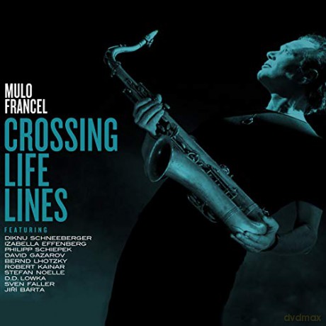 Mulo Francel: Crossing Life Lines [CD]