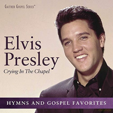 Elvis Presley: Crying In The Chapel [CD]