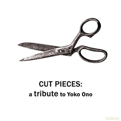 Cut Pieces: Tribute To Yoko Ono [CD]