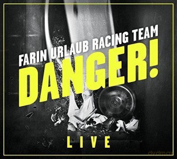 Farin Urlaub Racing Team: Danger! Live [2CD]