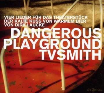 TV Smith: Dangerous Playground [CD]