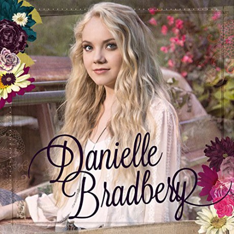 Danielle Bradbery: Danielle Bradbery [CD]