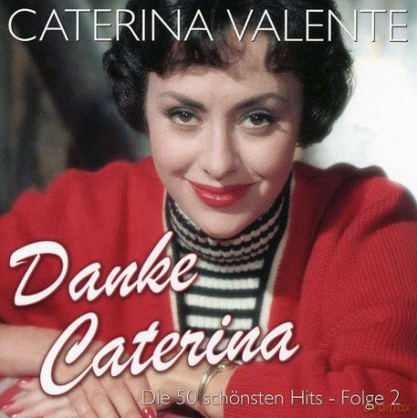 Caterina Valente: Danke Caterina: Die 50 schonsten Hits Folge 2 [2CD]
