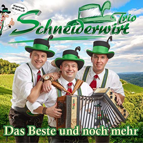 Schneiderwirt-Trio: Das Beste und noch mehr [CD]
