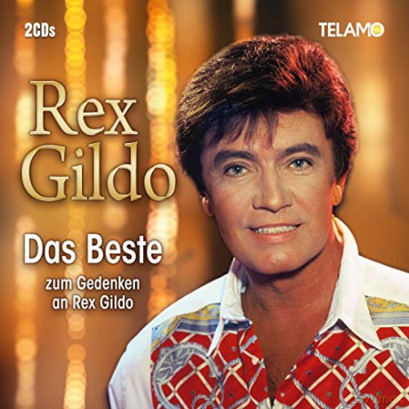 Rex Gildo: Das Beste zum Gedenken an Rex Gildo [2CD]