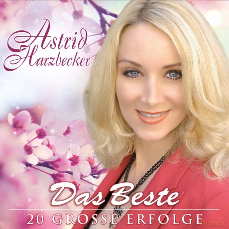 Astrid Harzbecker: Das Beste: 20 grosse Erfolge [CD]