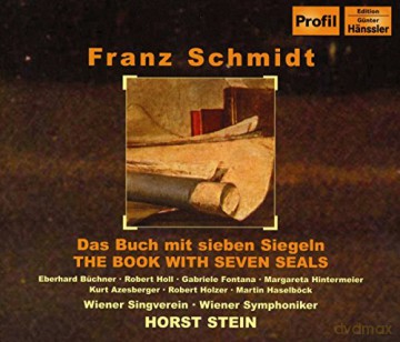 Franz Schmidt: Das Buch mit sieben Siegeln [2CD]
