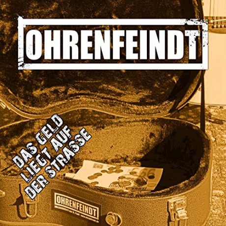 Ohrenfeindt: Das Geld liegt auf der Strasse [CD]