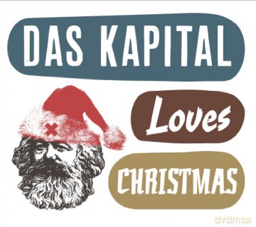 Das Kapital: Das Kapital Loves Christmas [CD]
