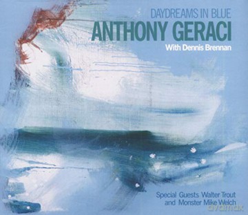 Anthony Geraci: Daydreams In Blue [CD]
