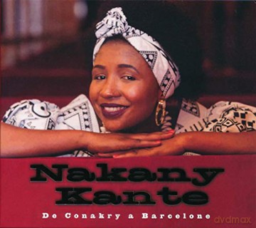 Nakany Kante: De Conakry A Barcelone [CD]
