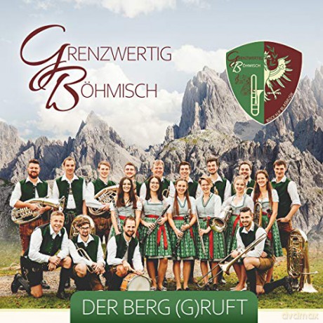 Grenzwertig Bsshmisch: Der Berg (g)ruft [CD]