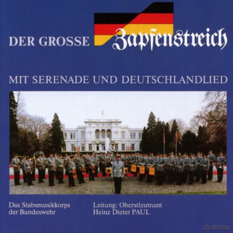 Stabsmusikkorps Der Bundeswehr: Der grosse Zapfenstreich [CD]