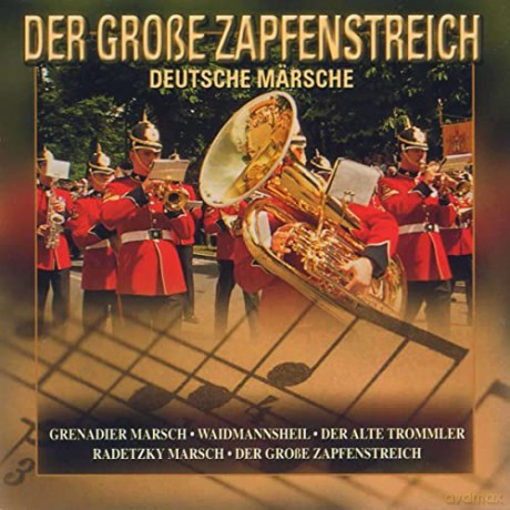 Der grosse Zapfenstreich: Deutsche Mersche [CD]