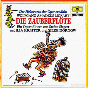 Der Holzwurm der Oper erzehlt:Mozart,Die Zauberflote [CD]