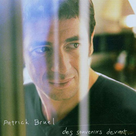 Patrick Bruel: Des Souvenirs Devant... [CD]