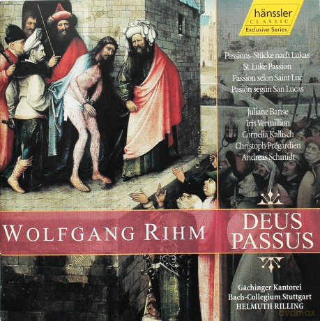 Wolfgang Rihm: Deus Passus (Passionsstucke nach Lukas) [2CD]