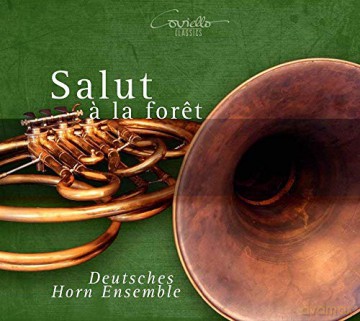 Rainulphe Marie Eustache Marquis d' Osmond: Deutsches Horn Ensemble-Salut a la foret [CD]