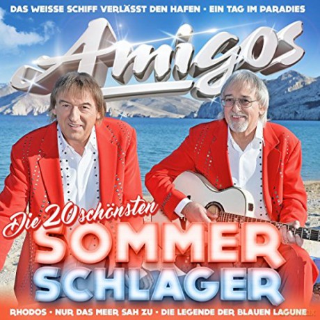 Die Amigos: Die 20 schonsten Sommerschlager [CD]