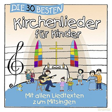Simone Sommerland: Die 30 besten Kirchenlieder fur Kinder [CD]