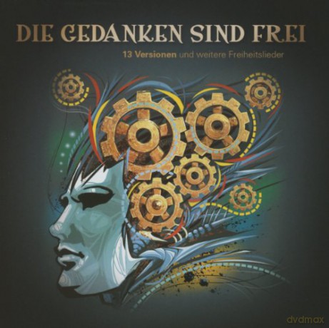 Die Gedanken sind frei: 13 Versionen und andere Freiheitslieder [CD]