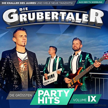 Die Grubertaler: Die grossten Partyhits vol. IX [CD]