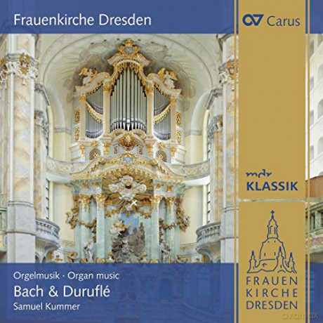 Johann Sebastian Bach: Die neue Kern-Orgel der Dresdner Frauenkirche [CD]
