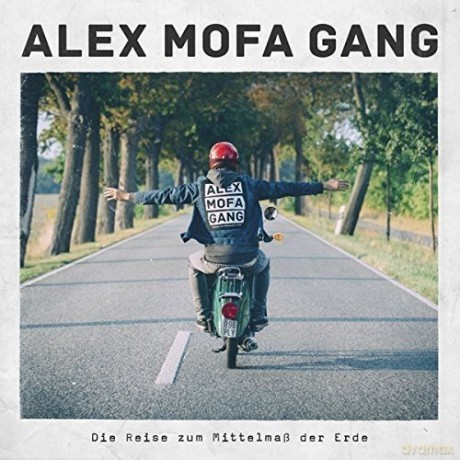 Alex Mofa Gang: Die Reise zum Mittelmass der Erde (Limited) [CD]